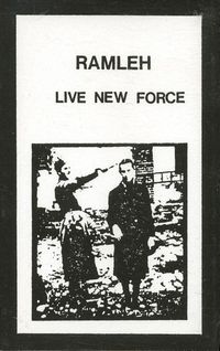 Ramleh - Live New Force