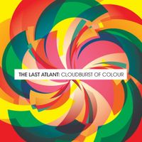 The Last Atlant - Cloudburst of Colours