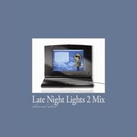 channel select - LATE NIGHT LIGHTS 2 MIX
