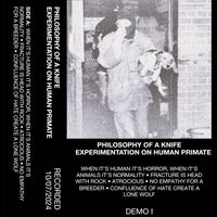 Philosophy Of A Knife - Experimentation on Human Primate