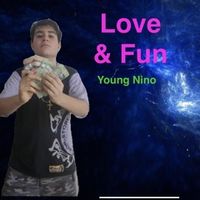 Young Nino - Love and Fun