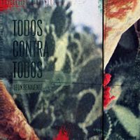 Le&oacute;n Benavente - Todos Contra Todos