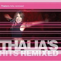 Thal&iacute;a - Thal&iacute;a's Hits Remixed