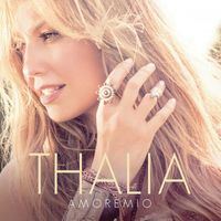 Thal&iacute;a - Amore Mio