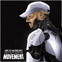 Nico Moreno - You Can't Stop The Movement