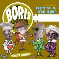 Boris The Sprinkler - Boris Gets a Clue