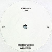 Substance & Vainqueur - Reverberation / Reverberate