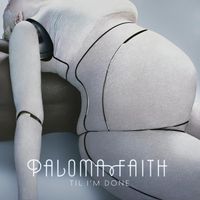Paloma Faith - Til I'm Done