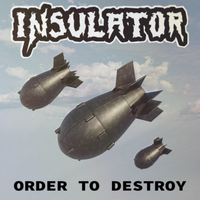 Insulator - Order to Destroy