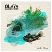 Olaya Sound System - M&uacute;sica del Mar