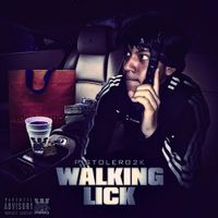 Pistolero2k - Walking Lick