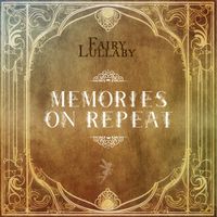 Fairy Lullaby & LoreFi - Memories on Repeat +