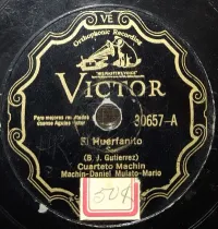 Cuarteto Mach&iacute;n - El huerfanito / Ojeras