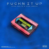 Hypno Carlito - Fuckn It Up