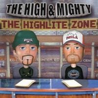 The High & Mighty - The Highlite Zone