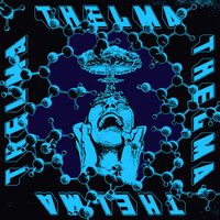 THELMA - What We Live For EP