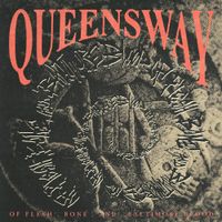 Queensway - Of Flesh, Bone, And&hellip; Baltimore Blood