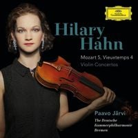 Hilary Hahn - Mozart 5, Vieuxtemps 4 (Violin Concertos)