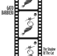 Gato Barbieri - The Shadow of the Cat