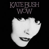 Kate Bush - Wow