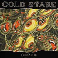 COLD STARE - COBARDE