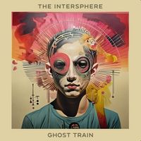 The Intersphere - Ghost Train (feat. Plini)