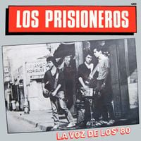 Los Prisioneros - La Voz de los '80