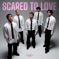 Elevator Boys - Scared to love