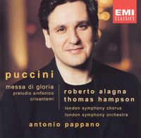 Roberto Alagna, Thomas Hampson, London Symphony Chorus, London Symphony Orchestra & Antonio Pappano - Puccini: Messa di Gloria; Preludio sinfonico; Crisantemi