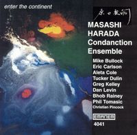 Masashi Harada Condanction Ensemble - Enter the Continent