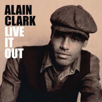 Alain Clark - Live It Out