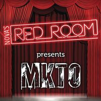 MKTO - Nova's Red Room Presents MKTO