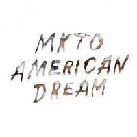MKTO - American Dream