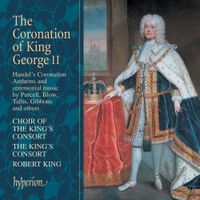 The King's Consort - The Coronation of King George II