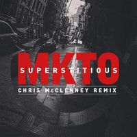 MKTO - Superstitious (Chris McClenney Remix)