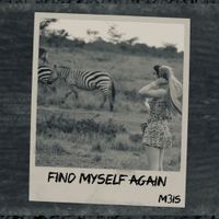 M3is - Find Myself Again