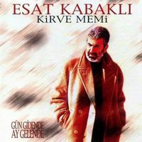 Esat Kabakli - Kirve Memi