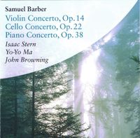 Isaac Stern - Samuel Barber: Violin Concerto, Op.14; Cello Concerto, Op.22; Piano Concerto, Op.38