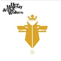 Her Majesty & The Wolves - 111
