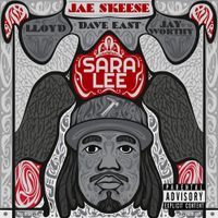 Jae Skeese - Sara Lee
