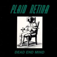 Plaid Retina - Dead End Mind