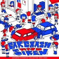 Various Artists - CAR CRASH AND SIREN