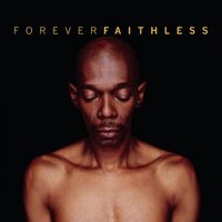 Faithless - Forever Faithless &ndash; The Greatest Hits