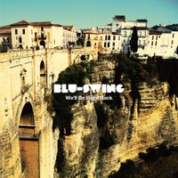 Blu-Swing - We'll Be Right Back