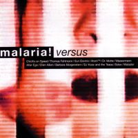 Malaria! - Versus