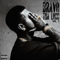 Dont Trust Us - Bravo Tha Locc, Vol. 1