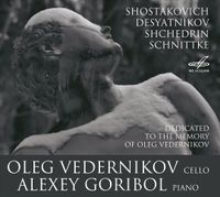 Oleg Vedernikov - Shostakovich; Desyatnikov; Shchedrin; Schnittke