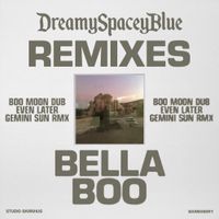 Bella Boo - DreamySpaceyBlue Remixes
