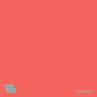 Calein - Someone
