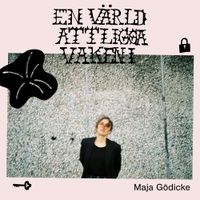 Maja G&ouml;dicke - En v&auml;rld att ligga vaken i